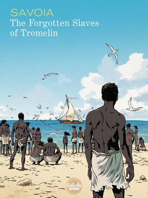 cover image of The Forgotten Slaves of Tromelin
